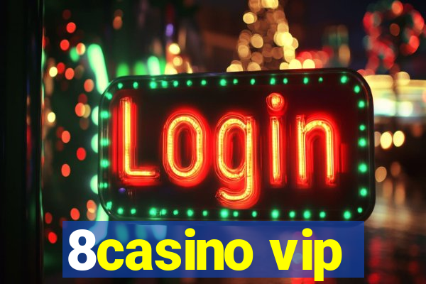 8casino vip